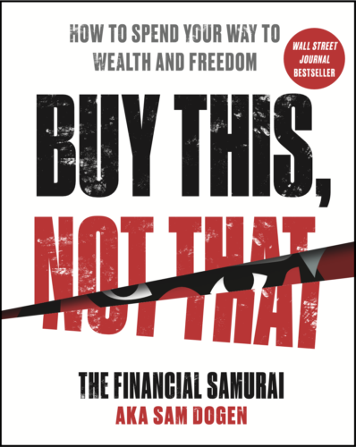 Buy This, Not That: How To Spend Your Way To Wealth And Freedom
